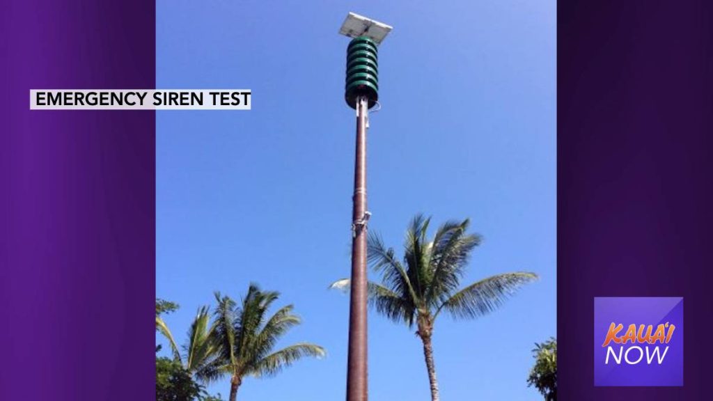 State to Test Outdoor Warning Siren System Kauai Now