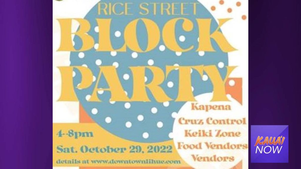 The Rice Block Block party planned on Rice Street later this month : Kauai Now