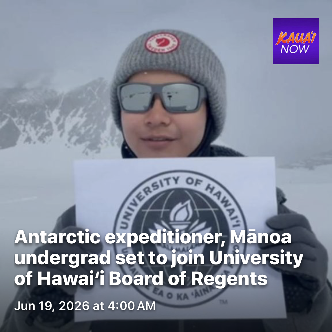 Antarctic expeditioner, Mānoa undergrad set to join University of Hawaiʻi Board of Regents